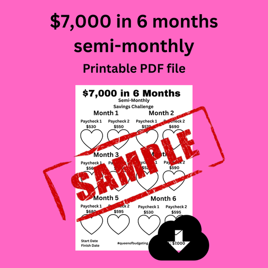 $7,000 in 6 months semi-monthly